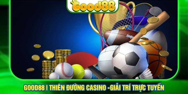 Những siêu phẩm game có tại Good88